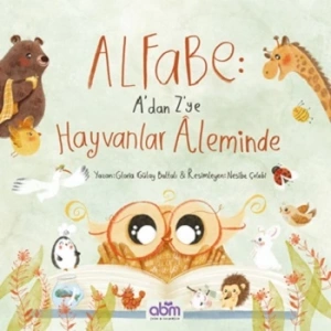 Alfabe - A’dan Z’ye Hayvanlar Aleminde