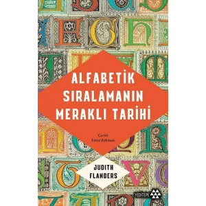 Alfabetik Sıralamanın Meraklı Tarihi