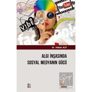Algı İnşasında Sosyal Medyanın Gücü