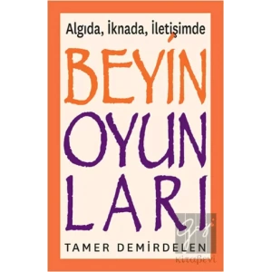 Algıda, İknada, İletişimde Beyin Oyunları