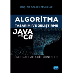 Algoritma Tasarımı ve Geliştirme - JAVA ve C# Programlama Dili Örnekleri