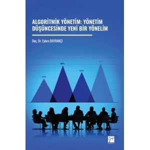 Algoritmik Yönetim: Yönetim Düşüncesinde Yeni Bir Yönelim