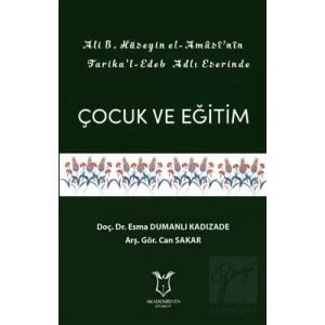 Ali B. Hüseyin El-Amasi’nin Tarikul-Edeb Adlı Eserinde Çocuk ve Eğitim