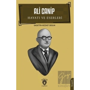 Ali Canip Hayatı Ve Eserleri