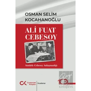 Ali Fuat Cebesoy Atatürk-Cebesoy Anlaşmazlığı