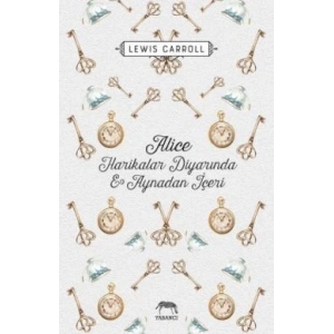 Alice Harikalar Diyarında ve Aynadan İçeri - YABANCI
