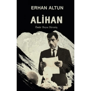 Alihan - Ömür Boyu Direniş