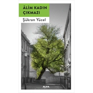 Alim Kadın Çıkmazı
