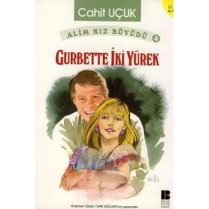 Alim Kız Büyüdü 4 Gurbette İki Yürek