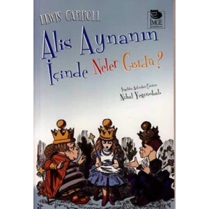 Alis Aynanın İçinde Neler Gördü?