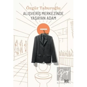Alışveriş Merkezinde Yaşayan Adam
