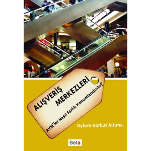 Alişveriş Merkezleri AVMler Nasıl Farklı Konumlandırılır?