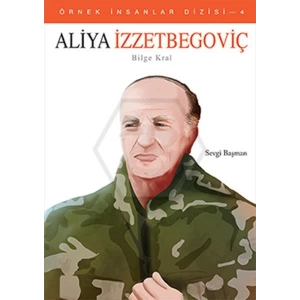 Aliya İzzetbegoviç (Bilge Kral)