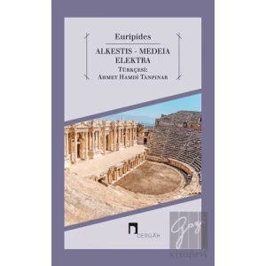 Alkestis - Medeia - Elektra