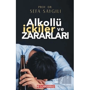 Alkollü İçkiler ve Zararları