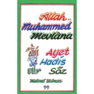 Allah C.C, Muhammed, Mevlana - Ayet, Hadis, Söz