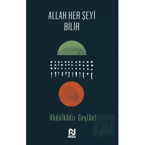 Allah Her Şeyi Bilir