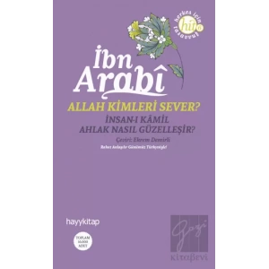 Allah Kimleri Sever? İnsan-ı Kamil / Ahlak Nasıl Güzelleşir?