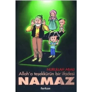 Allah’a Teşekkürün Bir İfadesi Namaz