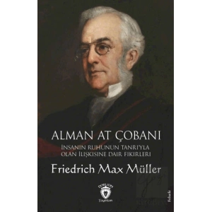 Alman At Çobanı - İnsanın Ruhunun Tanrı’yla Olan İlişkisine Dair Fikirleri