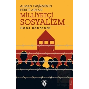 Alman Faşizminin Perde Arkası Milliyetçi Sosyalizm