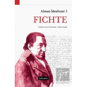 Alman İdealizmi 1: Fichte