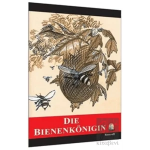 Almanca Hikaye Die Bienenkönigin