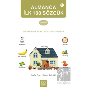 Almanca İlk Yüz Sözcük / Die Ersten Hundert Wörter in Deutsch (Çıkarma Kitabı)