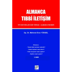 Almanca Tıbbi İletişim - Tıp Doktorları İçin Türkçe-Almanca Rehber - Op. Dr. Mehmet Eren Yüksel