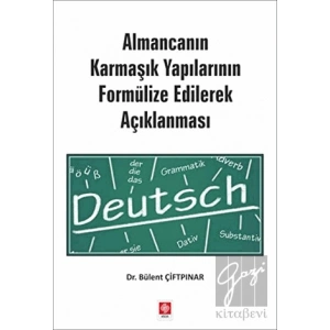 Almancanın Karmaşık Yapılarının Formülize Edilerek Açıklanması
