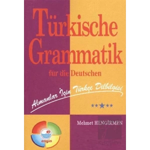 Almanlar İçin Türkçe Dilbilgisi - Türkische Grammatik Für Die Deutschen