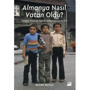 Almanya Nasıl Vatan Oldu?