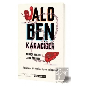 Alo, Ben Karaciğer - Organlarımızın Gizli Sinyallerini Duymayı Nasıl Öğreniriz?