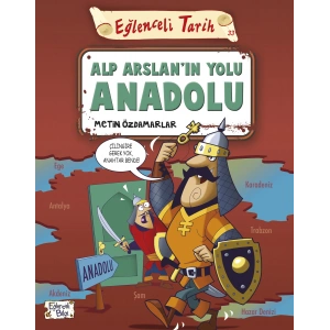 Alp Arslanın Yolu Anadolu