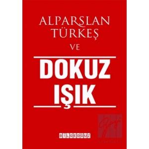 Alparslan Türkeş ve Dokuz Işık