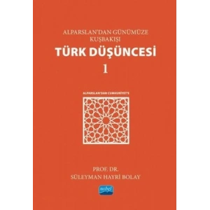 Alparslan’dan Günümüze Kuşbakışı Türk Düşüncesi 1