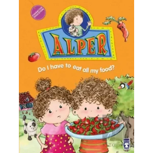 Alper - Her Yemekten Yemek Zorunda mıyım?