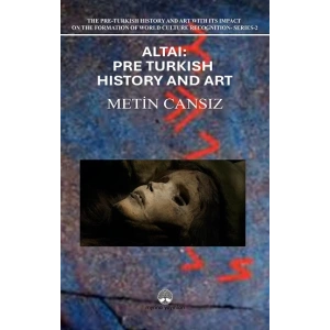 Altai: Pre-Turkish History and Art