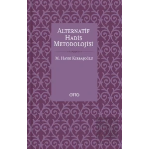 Alternatif Hadis Metodolojisi (Karton Kapak)