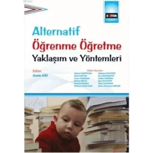 Alternatif Öğrenme Öğretme Yaklaşım ve Yöntemleri