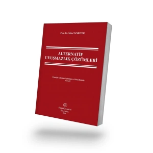 Alternatif  Uyuşmazlık  Çözümleri
 2.BASKI