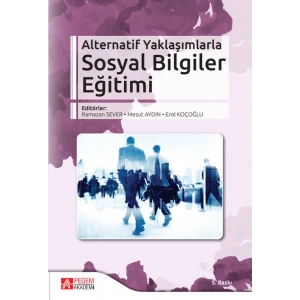 Alternatif Yaklaşımlarla Sosyal Bilgiler Eğitimi
