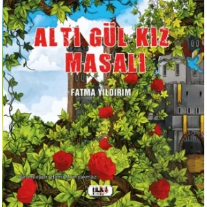 Altı Gül Kız Masalı