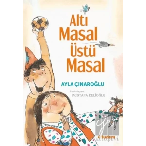 Altı Masal Üstü Masal