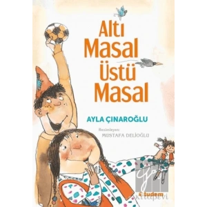 Altı Masal Üstü Masal
