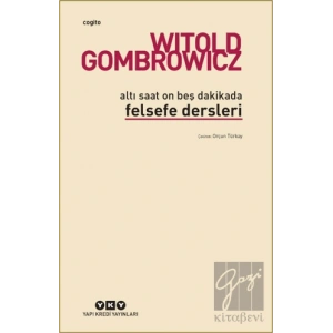 Altı Saat On Beş Dakikada Felsefe Dersleri