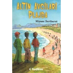 Altın Avcıları Plajda