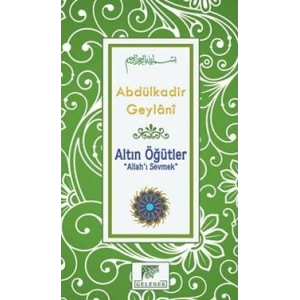 Altın Öğütler - Allah’ı Sevmek