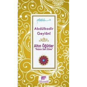 Altın Öğütler - Rızkını Dert Etme