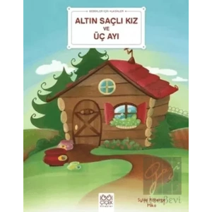 Bebekler İçin Klasikler – Altın Saçlı Kız ve Üç Ayı